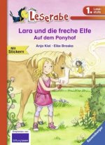 Lara und die freche Elfe. Auf dem Ponyhof