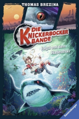 Die Knickerbocker-Bande 12: Jagd auf den Hafenhai