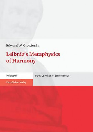 Leibniz's Metaphysics of Harmony