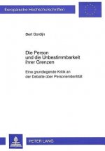 Die Person und die Unbestimmbarkeit ihrer Grenzen
