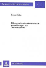 Mikro- und makrooekonomische Auswirkungen von Terminmaerkten