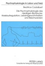 Die Psychophysiologie des niedrigen Blutdrucks:- Kreislaufregulation, Lebensgewohnheiten und Beschwerden