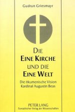 Die Eine Kirche und die Eine Welt