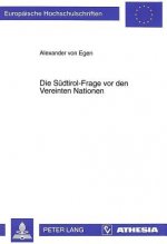 Die Suedtirol-Frage vor den Vereinten Nationen
