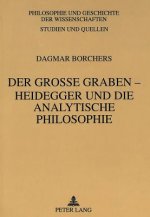 Der groe Graben - Heidegger und die Analytische Philosophie