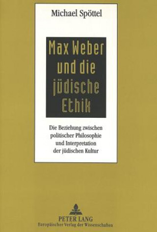 Max Weber und die juedische Ethik