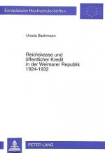Reichskasse und oeffentlicher Kredit in der Weimarer Republik 1924-1932