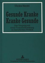 Gesunde Kranke - Kranke Gesunde