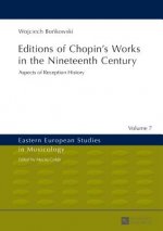 Editions of Chopin's Works in the Nineteenth Century