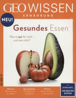 GEO Wissen Ernährung 01/2016 - Gesundes Essen