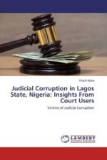 Judicial Corruption in Lagos State, Nigeria: Insights From Court Users