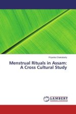 Menstrual Rituals in Assam: A Cross Cultural Study