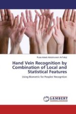Hand Vein Recognition by Combination of Local and Statistical Features