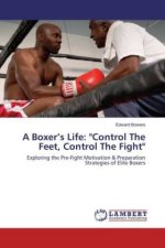 A Boxer's Life: 