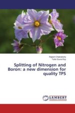 Splitting of Nitrogen and Boron: a new dimension for quality TPS