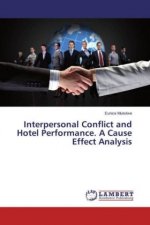 Interpersonal Conflict and Hotel Performance. A Cause Effect Analysis