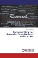 Consumer Behavior Research - Cases Methods and Practices