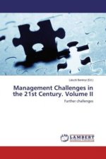 Management Challenges in the 21st Century. Volume II