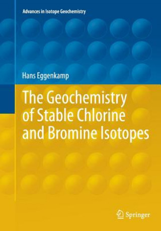Geochemistry of Stable Chlorine and Bromine Isotopes