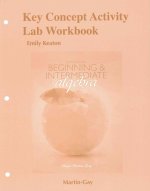 Mymathlab for Beginning & Intermediate Algebra--Accesscard--Plus Key Concept Activity Lab Workbook