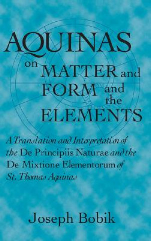 AQUINAS ON MATTER & FORM & THE
