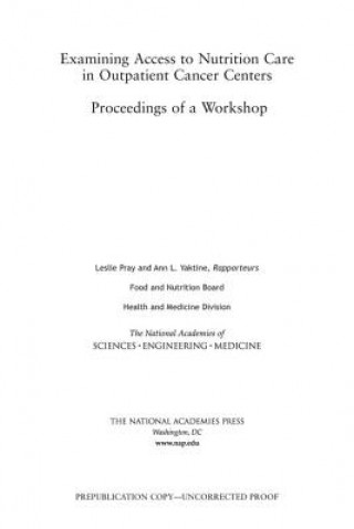 Examining Access to Nutrition Care in Outpatient Cancer Centers: Proceedings of a Workshop