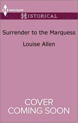 SURRENDER TO THE MARQUESS