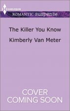 The Killer You Know