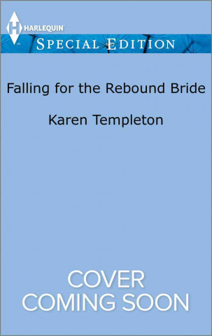 Falling for the Rebound Bride