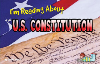 I'm Reading about the U.S. Constitution