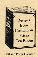 RECIPES FROM CINNAMON STICKS T