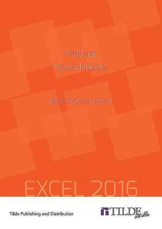 Produce Spreadsheets (Excel 2016)