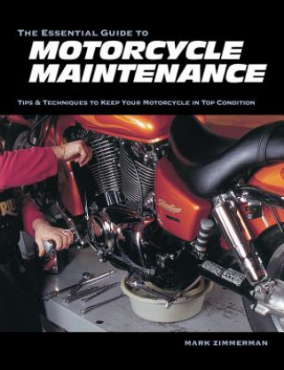 Essential Guide to Motorcycle Maintenance