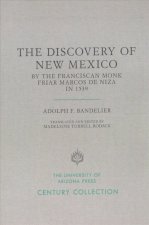 Discovery of New Mexico by the Franciscan Monk Friar Marcos de Niza in 1539