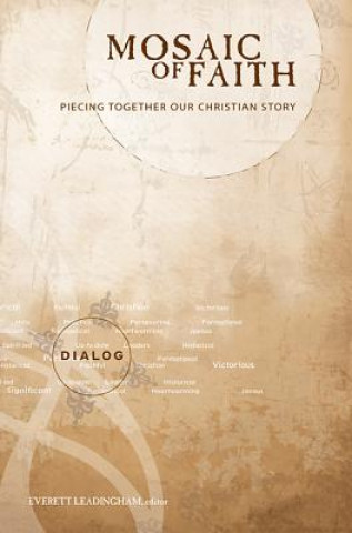 Mosaic of Faith: Piecing Together Our Christian Story