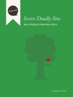 Seven Deadly Sins: Real Struggles from Real People, Facilitator's Guide