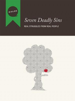 Seven Deadly Sins: Real Struggles from Real People, Participant's Guide