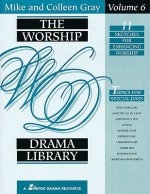 The Worship Drama Library: 11 Sketches for Enhancing Worship