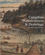 Canadian Watercolours and Drawings in the Royal Ontario Museum