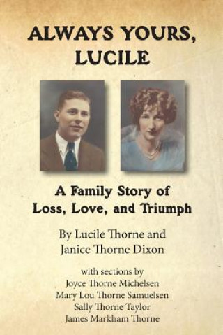Always Yours, Lucille: A Family Story of Loss, Love, and Triumph