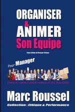 Organiser Et Animer Son Equipe
