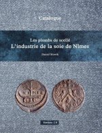 Les Plombs de Scelle L'Industrie de La Soie de Nimes Version 1.0