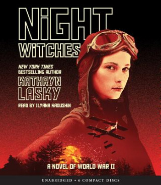 Night Witches: A Novel of World War Two
