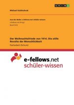 Weihnachtsfriede von 1914. Die stille Revolte der Menschlichkeit