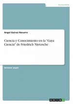 Ciencia Y Conocimiento En La Gaya Ciencia de Friedrich Nietzsche
