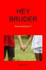 Hey Bruder