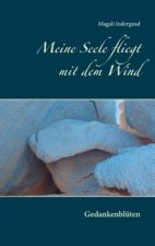 Meine Seele fliegt mit dem Wind