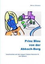 Prinz Blau von der Abbach-Burg