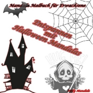 Entspannen mit Halloween Mandalas - Mandala Malbuch fďż˝r Erwachsene