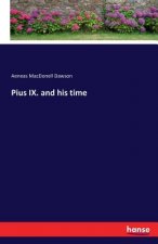 Pius IX. and his time